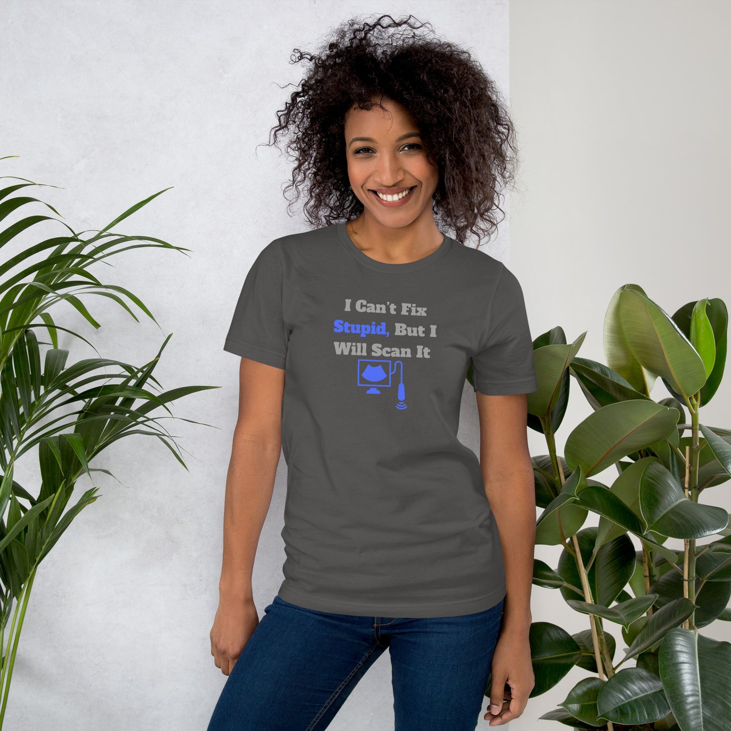I Can't Fix Stupid But Will Scan It - Ultrasound Blue - Unisex t-shirt