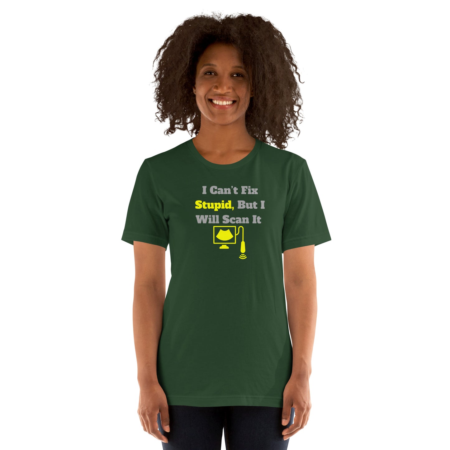 I Can't Fix Stupid But Will Scan It - Ultrasound Yellow - Unisex t-shirt