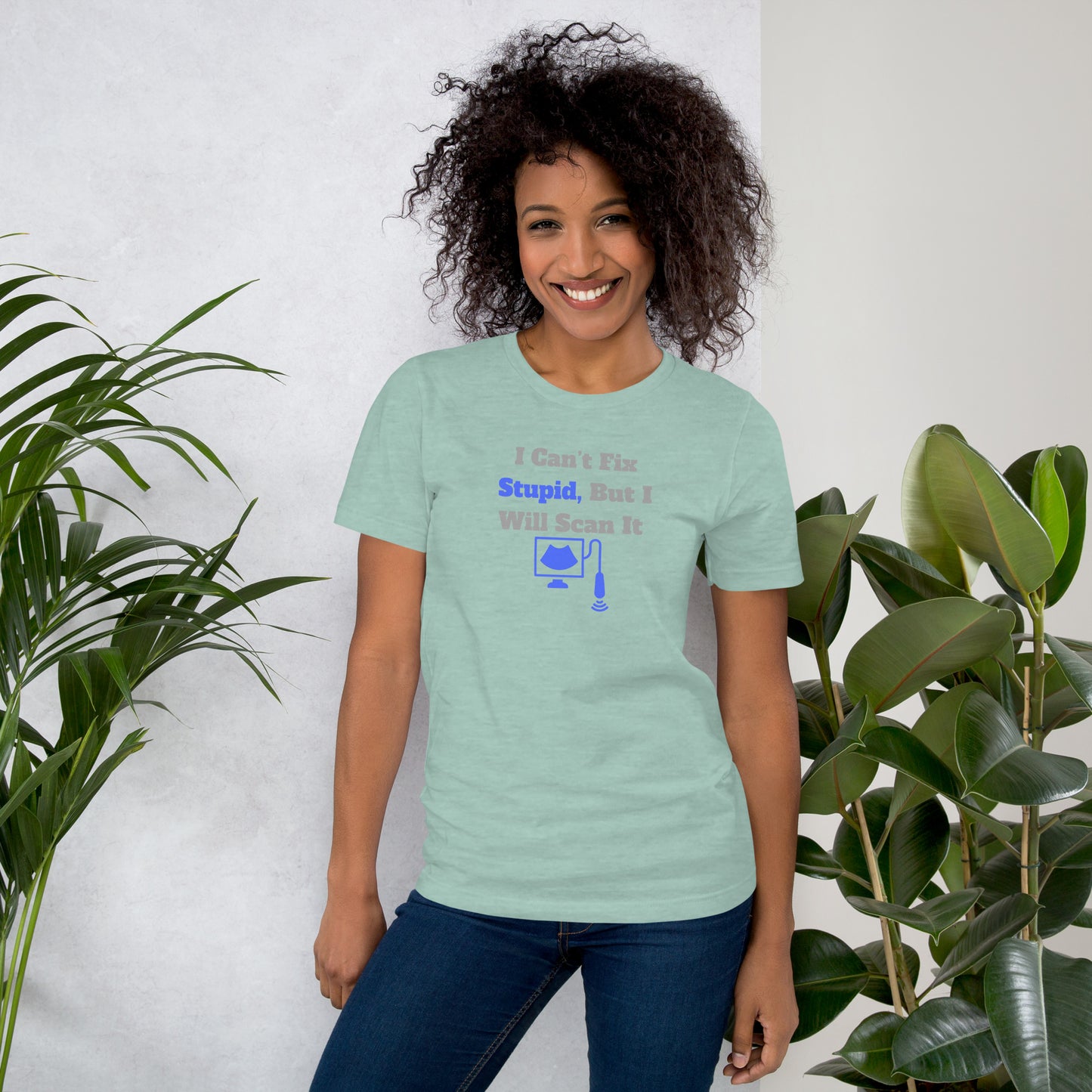 I Can't Fix Stupid But Will Scan It - Ultrasound Blue - Unisex t-shirt