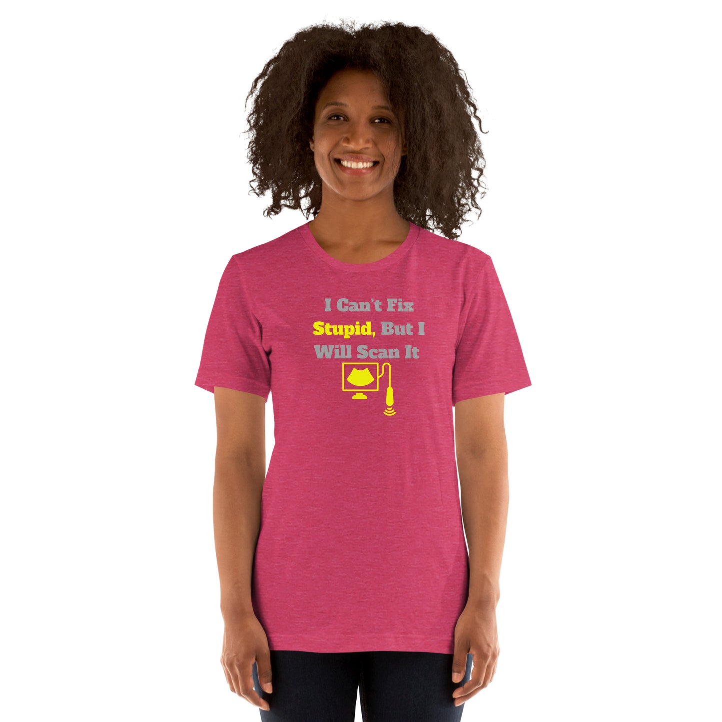 I Can't Fix Stupid But Will Scan It - Ultrasound Yellow - Unisex t-shirt