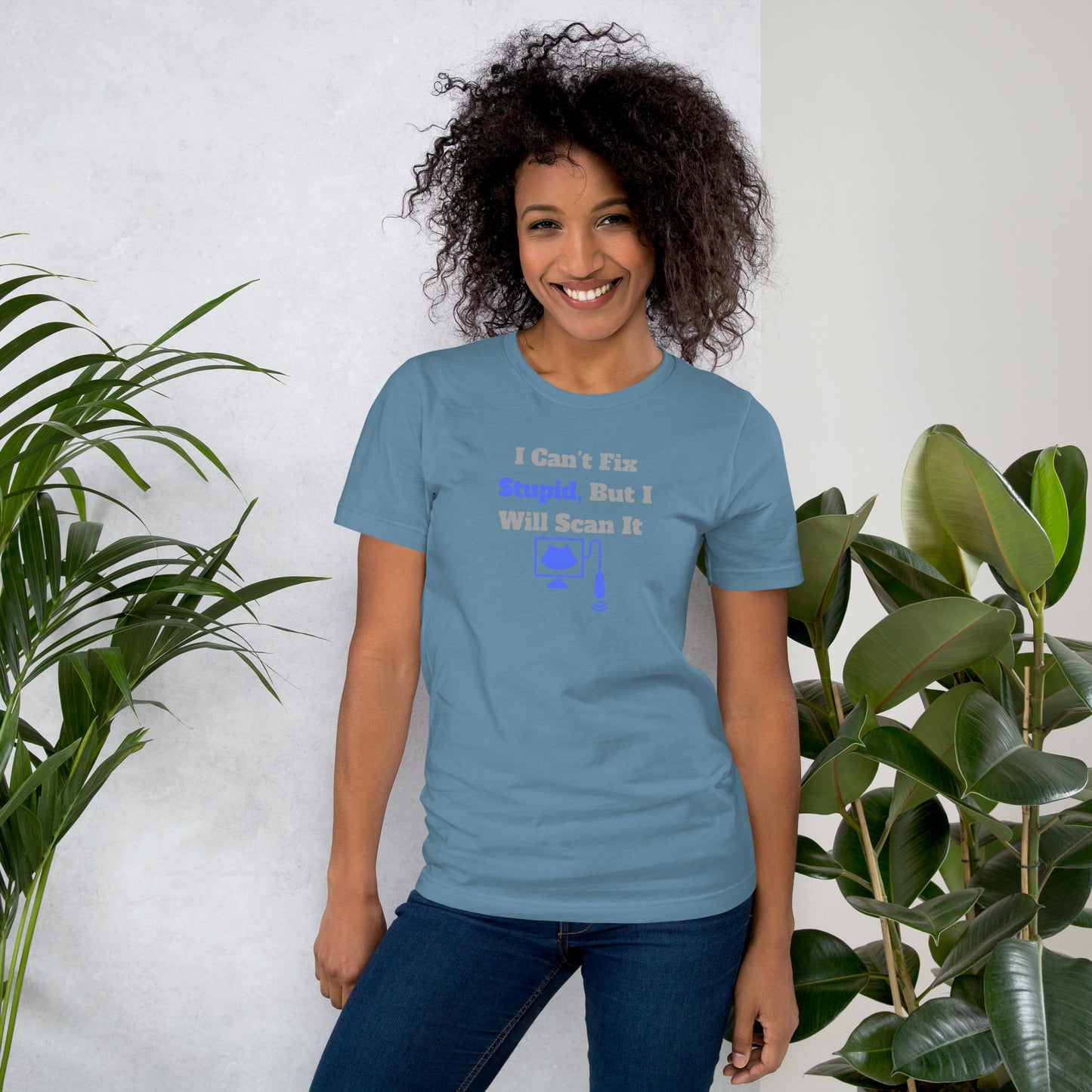 I Can't Fix Stupid But Will Scan It - Ultrasound Blue - Unisex t-shirt