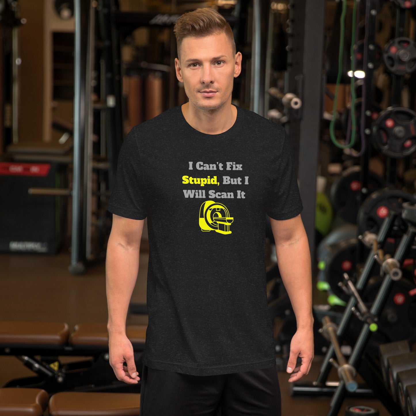 I Can't Fix Stupid But Will Scan It  - MRI Yellow - Unisex t-shirt