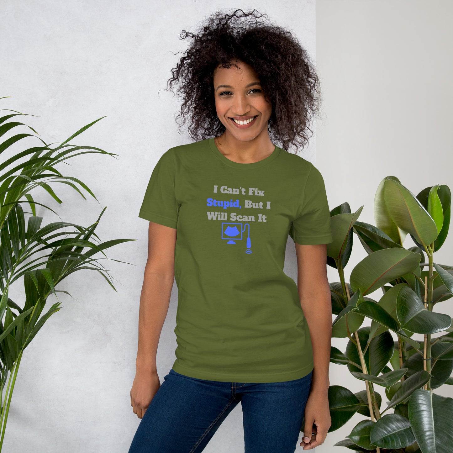 I Can't Fix Stupid But Will Scan It  - Ultrasound Blue - Unisex t-shirt