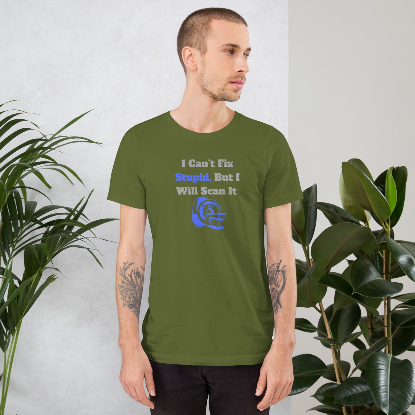 I Can't Fix Stupid But Will Scan It  - MRI Blue - Unisex t-shirt